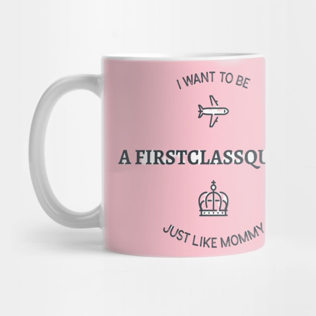 Just Like Mommy by FirstClassQueen